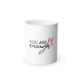 Load image into Gallery viewer, You Are Enough Color Morphing Mug, 11oz
