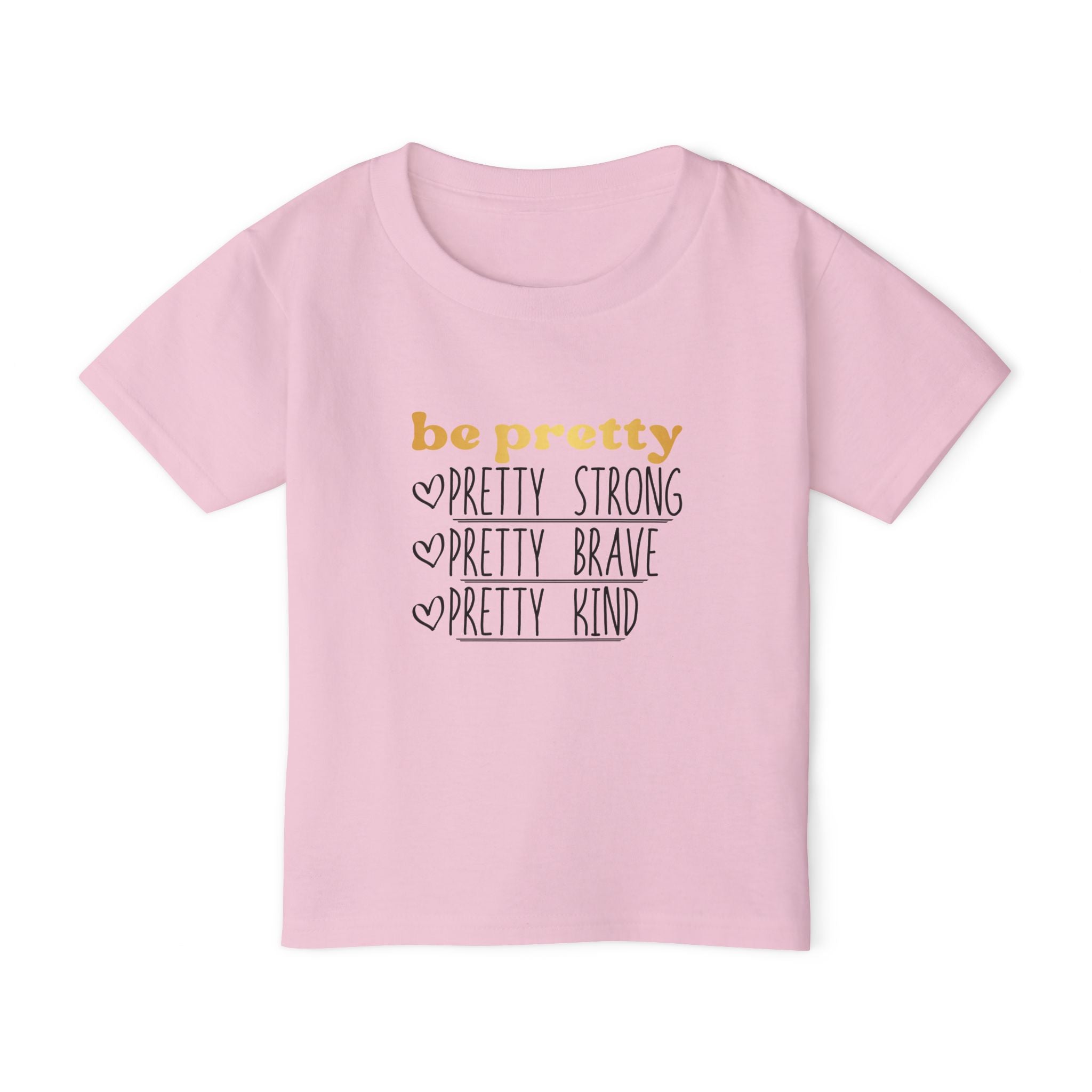 Be Pretty Heavy Cotton™ Toddler T-shirt