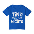 Load image into Gallery viewer, Tiny But Mighty Heavy Cotton™ Toddler T-shirt
