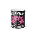 Load image into Gallery viewer, Mug - Color Morphing 11oz - Heavily Meditated Design
