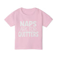 Load image into Gallery viewer, Naps Are For Quitters Heavy Cotton™ Toddler T-shirt
