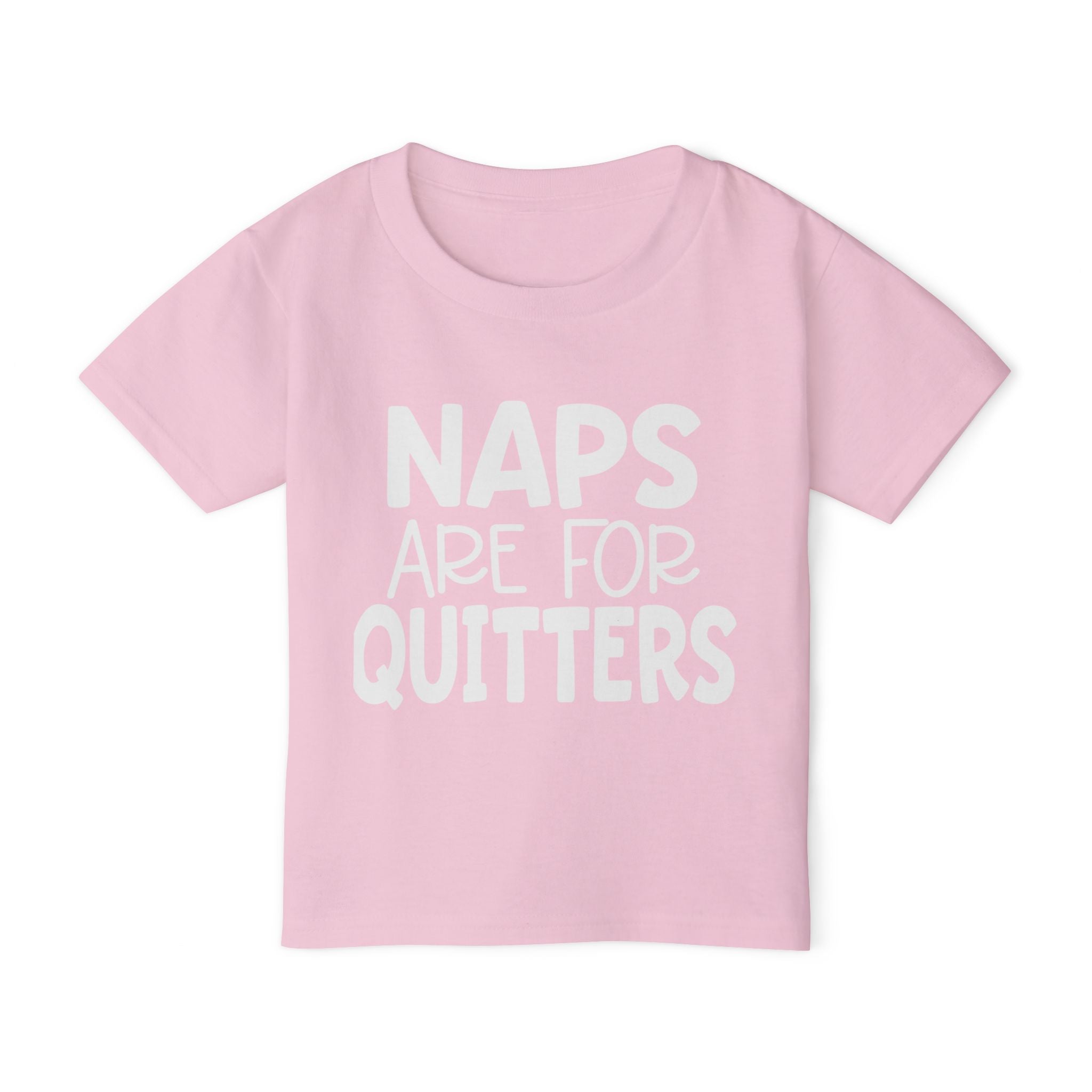 Naps Are For Quitters Heavy Cotton™ Toddler T-shirt