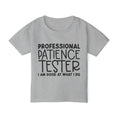 Load image into Gallery viewer, Professional Patience Tester  Heavy Cotton™ Toddler T-shirt
