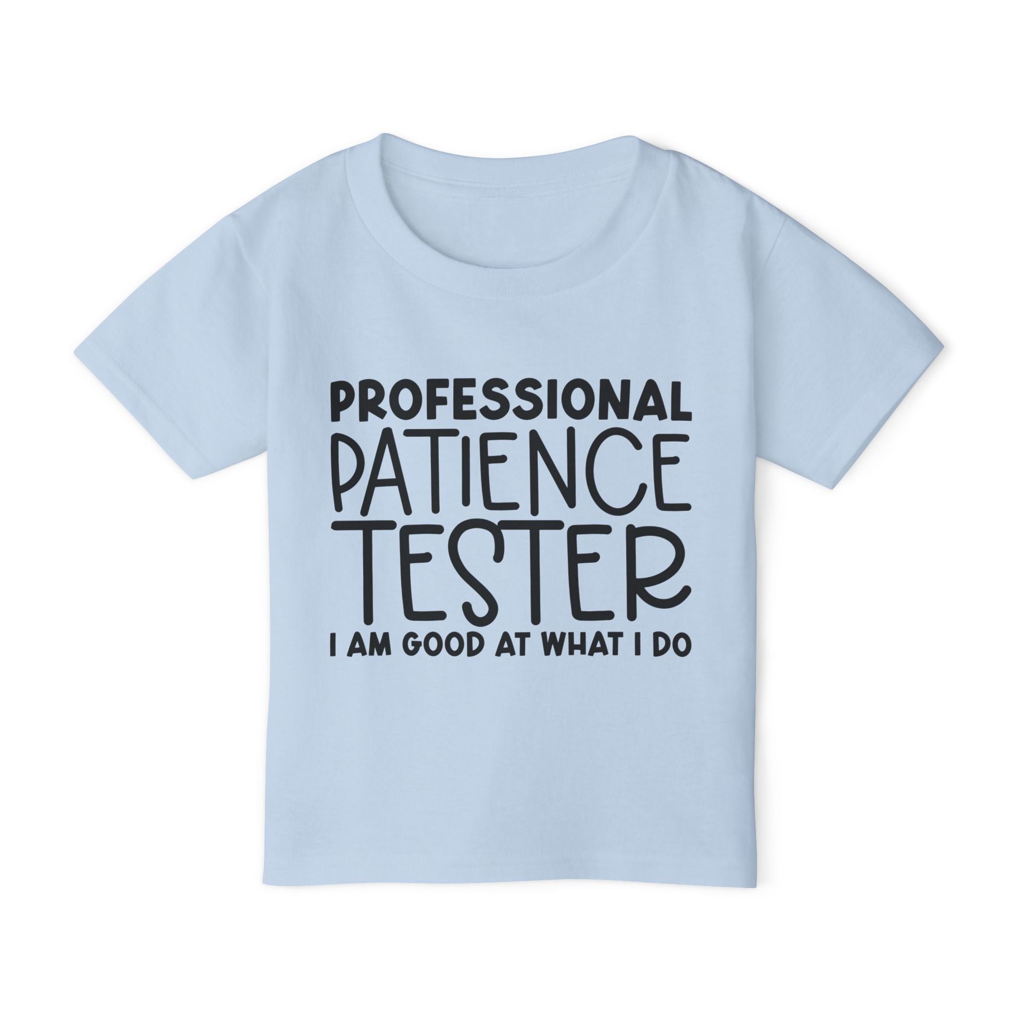 Professional Patience Tester  Heavy Cotton™ Toddler T-shirt