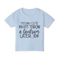 Load image into Gallery viewer, Feeling Cute Might Throw A Tantrum Later Me Heavy Cotton™ Toddler T-shirt
