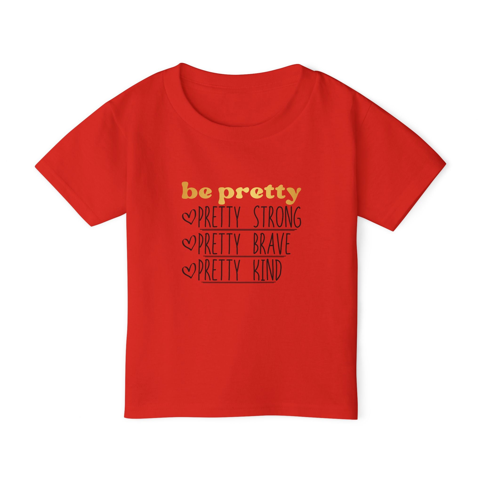 Be Pretty Heavy Cotton™ Toddler T-shirt