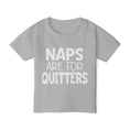 Load image into Gallery viewer, Naps Are For Quitters Heavy Cotton™ Toddler T-shirt
